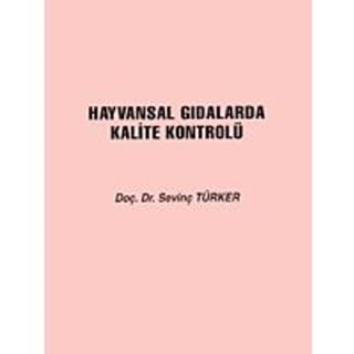 HAYVANSAL GIDALARDA KALİTE KONTROLÜ