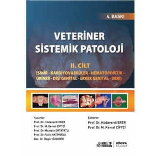 Veteriner Sistemik Patoloji Cilt 2 Sinir - Kardiyovasküler - Hematopoietik - Üriner - Dişi Genital - Erkek Genital - Deri