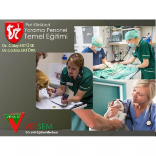 Pet Klinikleri Yardımcı Sağlık Personeli Temel Eğitimi