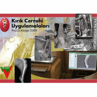 Küçük Hayvanlarda Kırık Cerrahisi,Prof.Dr.Kürşat ÖZER